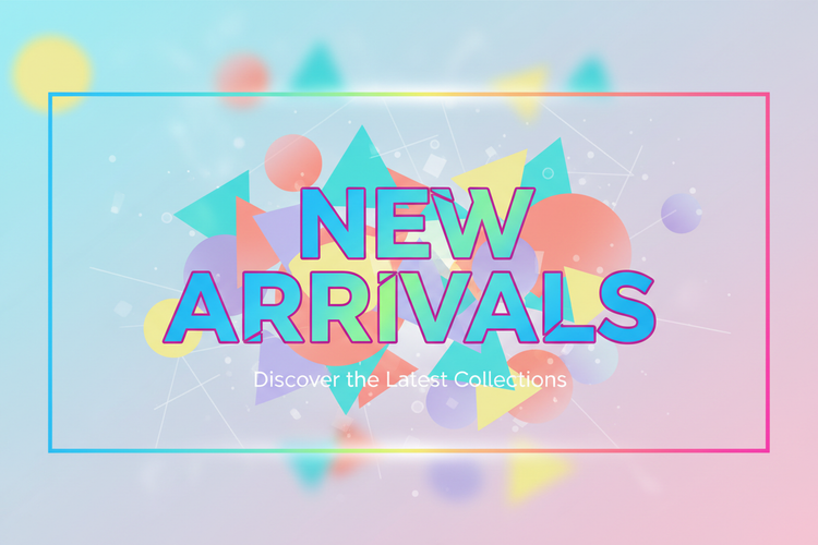 New Arrivals